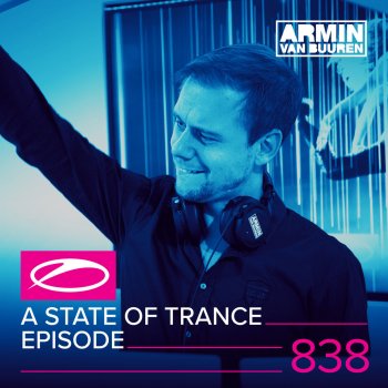 Armin van Buuren A State Of Trance (ASOT 838) - Interview with First State, Pt. 3