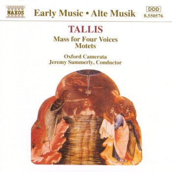 Thomas Tallis & Oxford Camerata, Jeremy Summerly Mass for 4 Voices: Benedictus