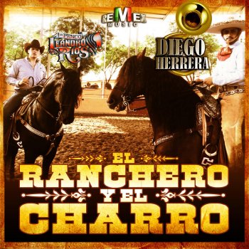 Diego Herrera feat. Leandro Ríos El Ranchero y el Charro