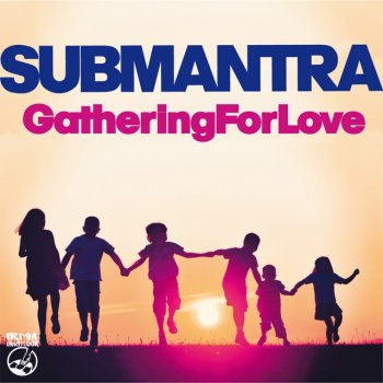 Submantra Gathering For Love - Darkroom Mix