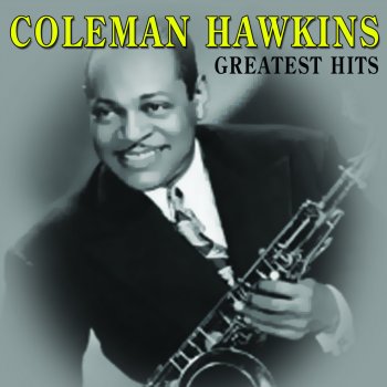 Coleman Hawkins I've to Sing a Torch Song