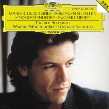 Gustav Mahler, Thomas Hampson, Wiener Philharmoniker & Leonard Bernstein Kindertotenlieder: In diesem Wetter
