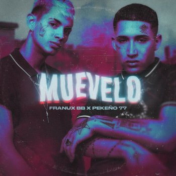 Franux BB Muevelo (feat. Pekeño 77)