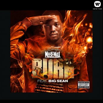 Meek Mill feat. Big Sean Burn (feat. Big Sean)