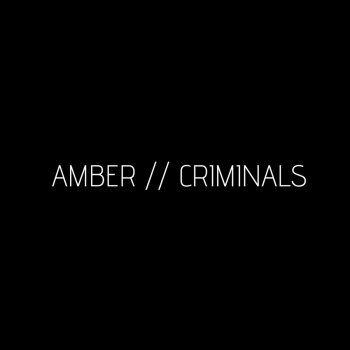 AMBER Criminals