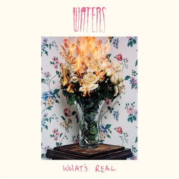 Waters What's Real