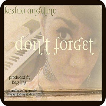 Keshia Angeline Don't Forget