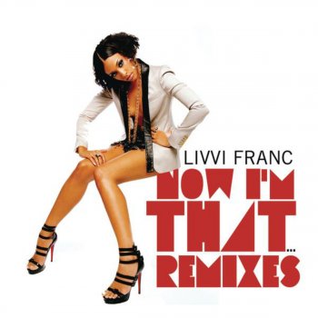 Livvi Franc Now I'm That Bitch, Pt. 2 (Mike Rizzo Funk Generation Club Mix)