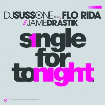 DJ Suss One feat. Flo Rida & Jamie Drastik Single For Tonight