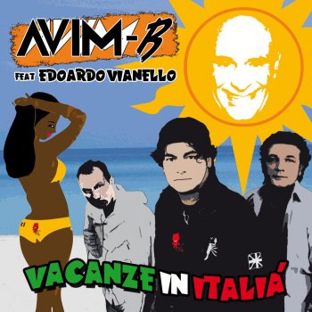 Avim-B feat. Edoardo Vianello Vacanze In Italià