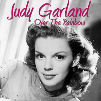 Judy Garland Over the Rainbow (Re-Recorded Version)