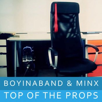 Boyinaband feat. Minx Top of the Props (Acappella)