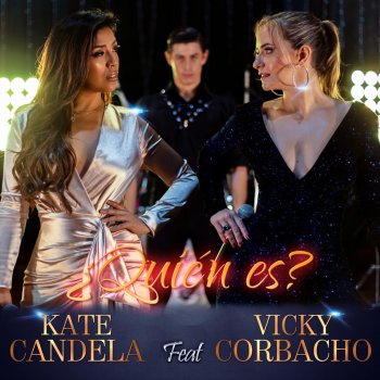 Kate Candela feat. Vicky Corbacho ¿Quién es?