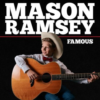 Mason Ramsey Famous