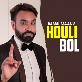 Babbu Maan Houli Bol (Original)