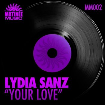 Lydia Sanz Your Love