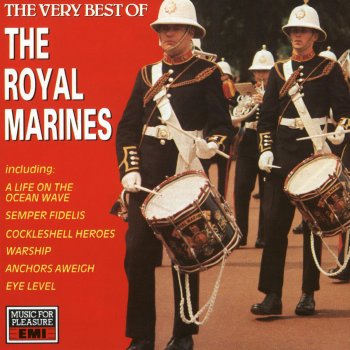 The Band of H.M. Royal Marines Anchors Aweigh