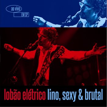 Lobão Rádio Blá (Blá Blá Blá... Eu Te Amo) (Deluxe Version) (Ao Vivo)