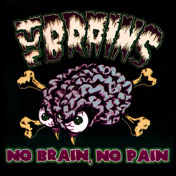 The Brains Train (Keeps Rollin On)