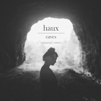 Haux feat. Samuraii Caves - Samuraii Remix