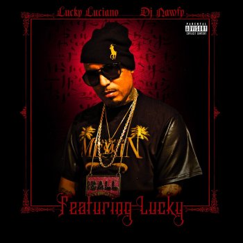 Lucky Luciano featuring Pimpin' Win I Want It All