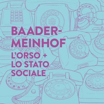 L'orso feat. Lo Stato Sociale Baader-Meinhof