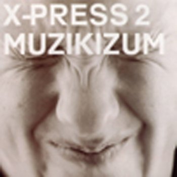 X-Press 2 Supasong