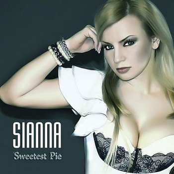 Sianna Sweetest Pie (feat. Radu Sirbu)