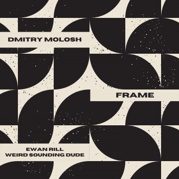 Dmitry Molosh Frame (Weird Sounding Dude Remix)