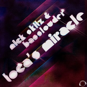 Nick Skitz & Basslouder Toca's Miracle (Radio Edit)