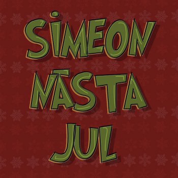 Simeon Nästa Jul