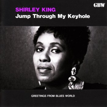 Shirley King Going Down Slow