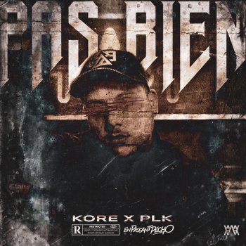 Kore feat. PLK Pas bien - Extrait de la BO de « En Passant Pécho »