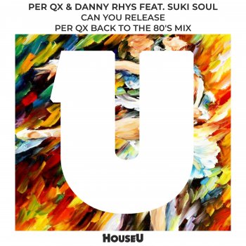 Per QX Can You Release (feat. Suki Soul) [Per QX Back to The 80's Mix]