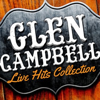 Glen Campbell Rollin' In My Sweet Baby's Arms (Live)