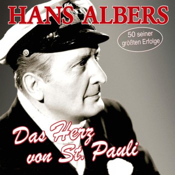Hans Albers In Hamburg an der Elbe (Seemannschoral)