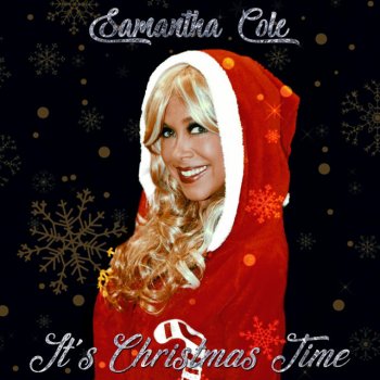 Samantha Cole It's Christmas Time
