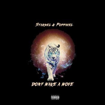 Starbel feat. Poppavel Don't Make a Move
