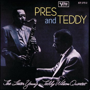 Lester Young & The Teddy Wilson Quartet Love Me Or Leave Me - Instrumental
