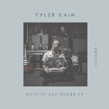 Tyler Cain Anybody Else