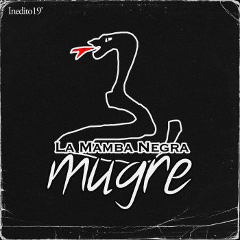 Majazztick La Mamba Negra - Mugre, Inedito 19