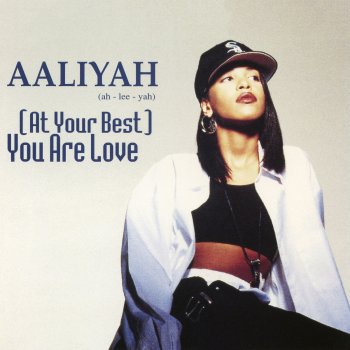 Aaliyah feat. Tosh At Your Best (You Are Love) - UK Flavour