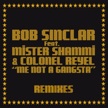 Bob Sinclar Me Not a Gangsta - Uk Radio