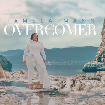 Tamela Mann Overcomer