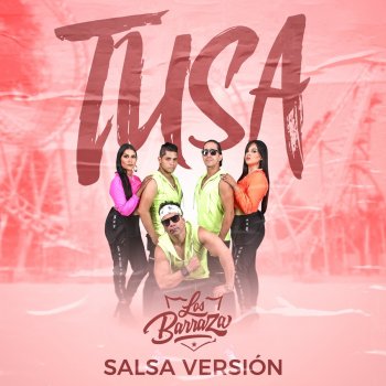 Los Barraza Tusa - Versión Salsa