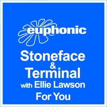 Stoneface & Terminal feat. Ellie Lawson For You - Video Edit
