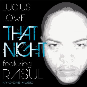 Lucius Lowe That Night (Lucius Lowe Original Mix)