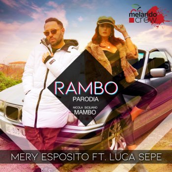 Luca Sepe feat. Mery Esposito Rambo (Parodia)