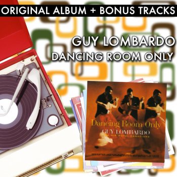 Guy Lombardo & His Royal Canadians Love Is Here To Stay