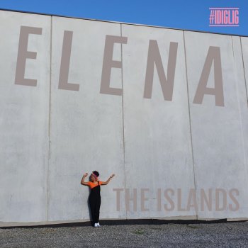 Elena The Islands